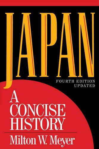 Бумажная книга «Japan: A Concise History», автор Милтон В. Мейер - фото №1