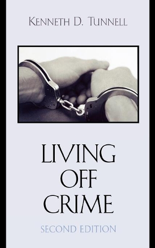 Бумажная книга «Living Off Crime», автор Кеннет Д. Таннелл - фото №1