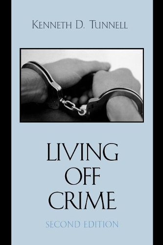 Бумажная книга «Living Off Crime», автор Кеннет Д. Таннелл - фото №1