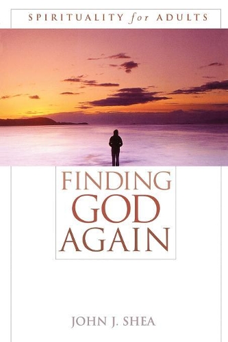 Бумажная книга «Finding God Again: Spirituality for Adults», автор Джон Ши - фото №1