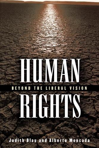 Бумажная книга «Human Rights: Beyond the Liberal Vision», авторов Альберто Монкада, Джудит Блау - фото №1