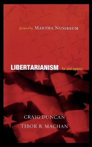 Бумажная книга «Libertarianism: For and Against», авторов Крейг Дункан, Тибор Р. Мачан - фото №1