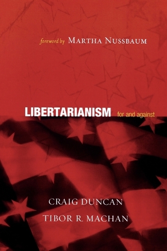 Бумажная книга «Libertarianism: For and Against», авторов Крейг Дункан, Тибор Р. Мачан - фото №1