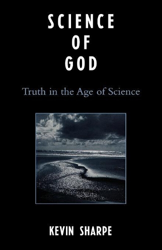 [object Object] «Science of God: Truth in the Age of Science», автор Кевин Шарп - фото №1