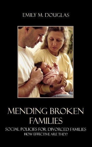 Бумажная книга «Mending Broken Families: Social Policies for Divorced Families», автор Эмили М. Дуглас - фото №1