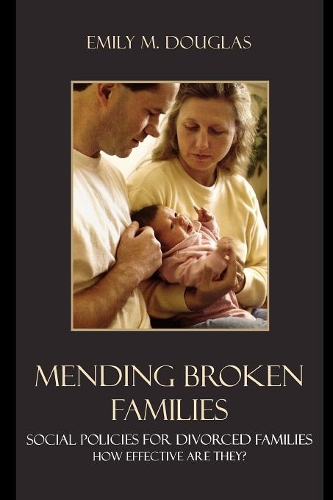 Бумажная книга «Mending Broken Families: Social Policies for Divorced Families», автор Эмили М. Дуглас - фото №1