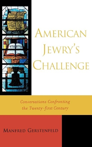 Бумажная книга «American Jewry's Challenge: Conversations Confronting the Twenty-first Century», автор Манфред Герстенфельд - фото №1