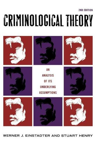 Бумажная книга «Criminological Theory: An Analysis of its Underlying Assumptions», авторов Стюарт Генри, Вернер Й. Айнштадтер - фото №1