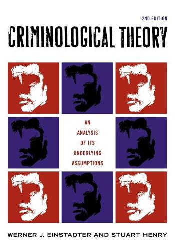 Бумажная книга «Criminological Theory: An Analysis of its Underlying Assumptions», авторов Стюарт Генри, Вернер Й. Айнштадтер - фото №1