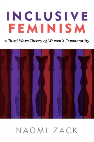 Бумажная книга «Inclusive Feminism: A Third Wave Theory of Women's Commonality», автор Наоми Зак - фото №1