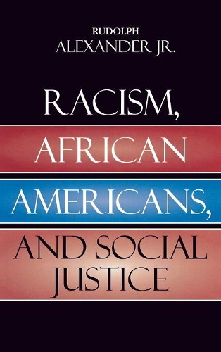 Паперова книга «Racism, African Americans, and Social Justice», автор Рудольф Александер - фото №1