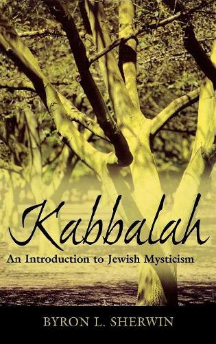Паперова книга «Kabbalah: An Introduction to Jewish Mysticism», автор Байрон Л. Шервін - фото №1
