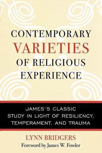 Бумажная книга «Contemporary Varieties of Religious Experience: James's Classic Study in Light of Resiliency, Temperament, and Trauma», автор Линн Бриджерс - фото №1