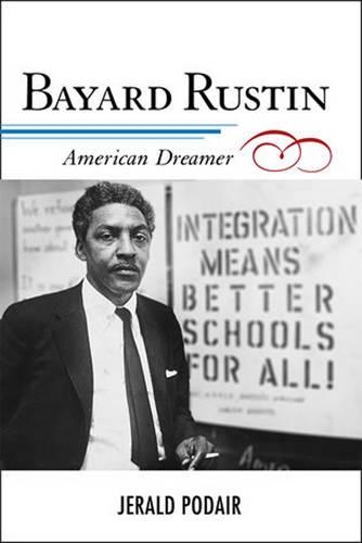 Бумажная книга «Bayard Rustin: American Dreamer», автор Джеральд Подайр - фото №1