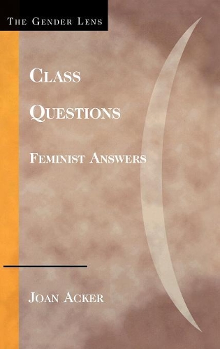 Бумажная книга «Class Questions: Feminist Answers», автор Джоан Акер - фото №1