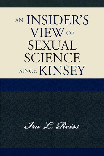 Бумажная книга «An Insider's View of Sexual Science since Kinsey», автор Айра Л. Рейсс - фото №1
