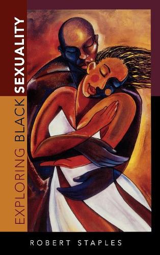 Бумажная книга «Exploring Black Sexuality», автор Роберт Стейплз - фото №1