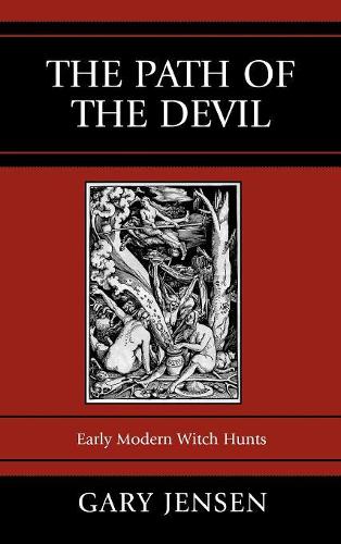 Бумажная книга «The Path of the Devil: Early Modern Witch Hunts», автор Гэри Дженсен - фото №1