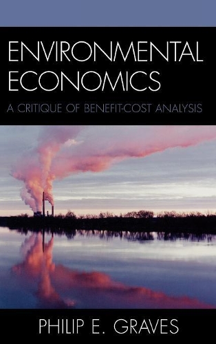 Паперова книга «Environmental Economics: A Critique of Benefit-Cost Analysis», автор Філіп Е. Грейвс - фото №1