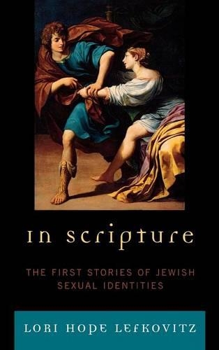 Бумажная книга «In Scripture: The First Stories of Jewish Sexual Identities», автор Лори Хоуп Лефковиц - фото №1