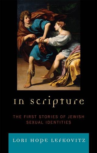 Бумажная книга «In Scripture: The First Stories of Jewish Sexual Identities», автор Лори Хоуп Лефковиц - фото №1