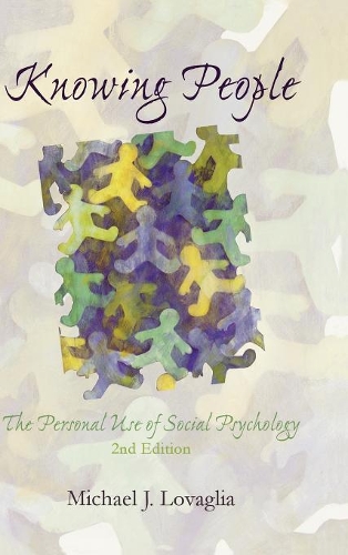 Паперова книга «Knowing People: The Personal Use of Social Psychology», автор Майкл Дж. Ловалья - фото №1