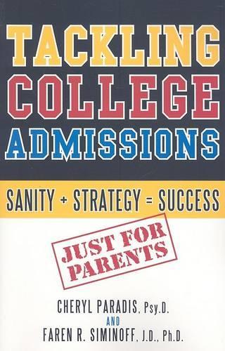 Паперова книга «Tackling College Admissions: Sanity + Strategy=Success», авторів Шеріл Параді, Фарен Р. Сімінофф - фото №1