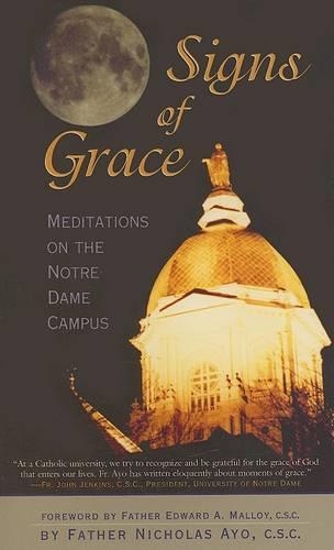 Бумажная книга «Signs of Grace: Meditations on the Notre Dame Campus», автор Николас Айо - фото №1
