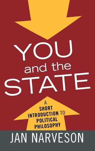 Паперова книга «You and the State: A Short Introduction to Political Philosophy», автор Ян Нарвесон - фото №1