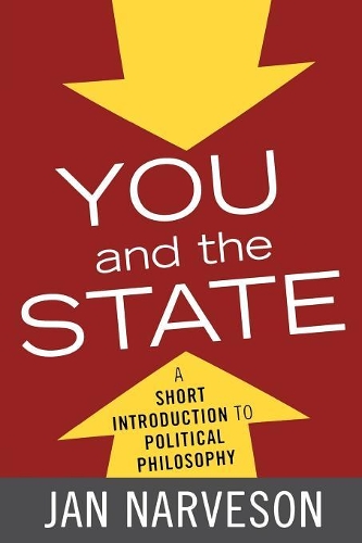 Паперова книга «You and the State: A Short Introduction to Political Philosophy», автор Ян Нарвесон - фото №1