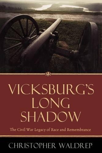 Бумажная книга «Vicksburg's Long Shadow: The Civil War Legacy of Race and Remembrance», автор Кристофер Уолдреп - фото №1