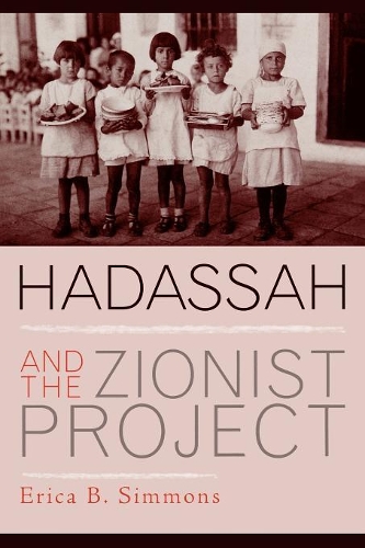 Бумажная книга «Hadassah and the Zionist Project», автор Эрика Б. Симмонс - фото №1