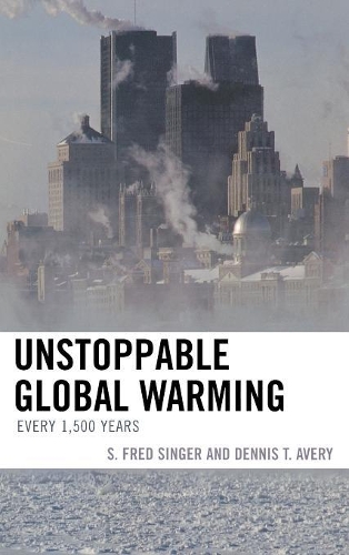Паперова книга «Unstoppable Global Warming: Every 1,500 Years», авторів Денніс Т. Ейвері, Фред С. Сінгер - фото №1