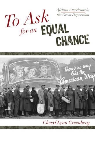 Бумажная книга «To Ask for an Equal Chance: African Americans in the Great Depression» - фото №1