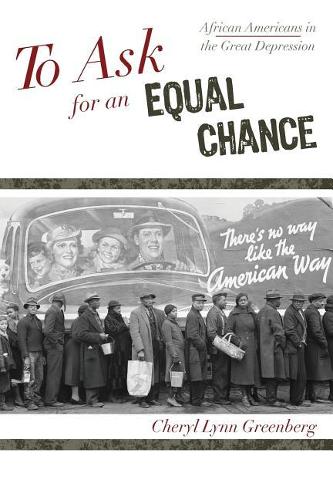 Паперова книга «To Ask for an Equal Chance: African Americans in the Great Depression» - фото №1