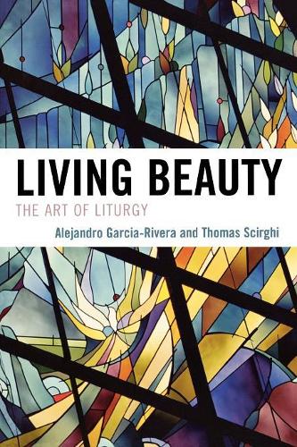 Бумажная книга «Living Beauty: The Art of Liturgy», авторов Алехандро Гарсия-Ривера, Томас Скирги - фото №1