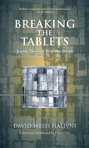Бумажная книга «Breaking the Tablets: Jewish Theology After the Shoah» - фото №1