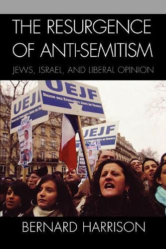 Бумажная книга «The Resurgence of Anti-Semitism: Jews, Israel, and Liberal Opinion» - фото №1