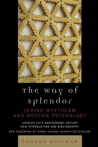 Бумажная книга «The Way of Splendor: Jewish Mysticism and Modern Psychology», автор Эдвард Хоффман - фото №1