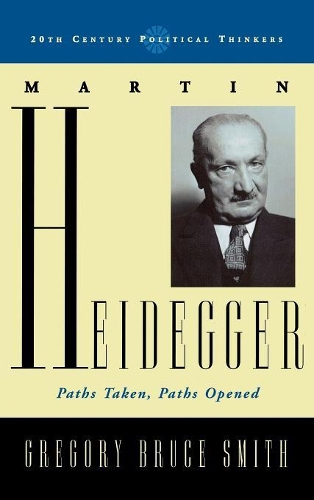 Паперова книга «Martin Heidegger: Paths Taken, Paths Opened», автор Грегорі Брюс Сміт - фото №1