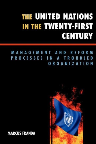 Бумажная книга «The United Nations in the Twenty-First Century: Management and Reform Processes in a Troubled Organization», автор Маркус Франда - фото №1