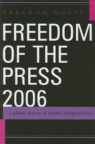 Бумажная книга «Freedom of the Press 2006: A Global Survey of Media Independence», автор Freedom House - фото №1