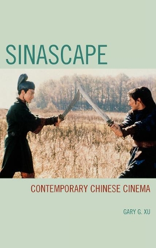Бумажная книга «Sinascape: Contemporary Chinese Cinema», автор Гэри Г. Сюй - фото №1