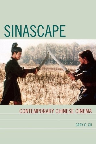 Бумажная книга «Sinascape: Contemporary Chinese Cinema», автор Гэри Г. Сюй - фото №1