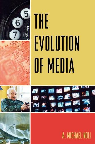 Бумажная книга «The Evolution of Media», автор Майкл А. Нолл - фото №1