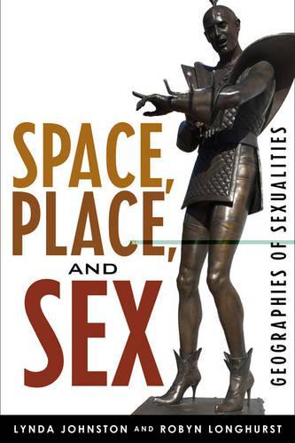 Бумажная книга «Space, Place, and Sex: Geographies of Sexualities», авторов Линда Джонстон, Робин Лонгхерст - фото №1