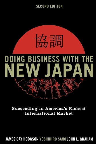Бумажная книга «Doing Business with the New Japan: Succeeding in America's Richest International Market», авторов Джеймс Дэй Ходжсон, Джон Л. Грэм, Йошихиро Сано - фото №1