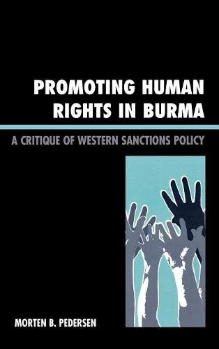 Паперова книга «Promoting Human Rights in Burma: A Critique of Western Sanctions Policy», автор Мортен Б. Педерсен - фото №1