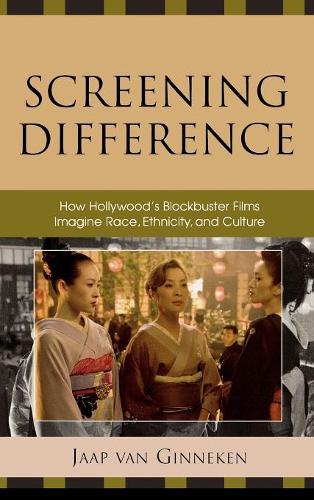 Бумажная книга «Screening Difference: How Hollywood's Blockbuster Films Imagine Race, Ethnicity, and Culture», автор Яап Гиннекен - фото №1