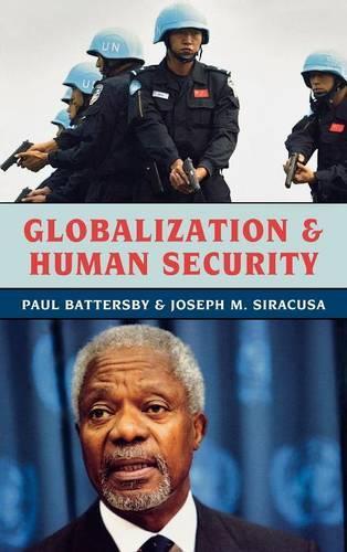 Бумажная книга «Globalization and Human Security», авторов Джозеф М. Сиракуза, Пол Баттерсби - фото №1